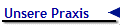 Unsere Praxis